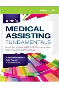 Study Guide for Kinn's Medical Assisting Fundamentals