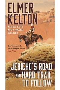 Jericho's Road and Hard Trail to Follow