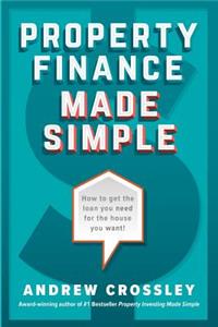 Property Finance Made Simple