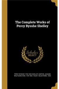 Complete Works of Percy Bysshe Shelley