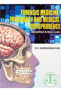 Forensic Medicine, Toxicology & Medical Jurisprudence