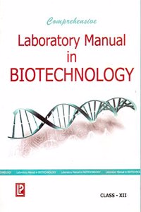 Comprehensive Laboratory Manual In Biotechnology Xii
