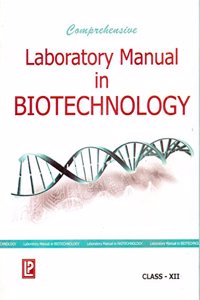 Comprehensive Laboratory Manual In Biotechnology Xii