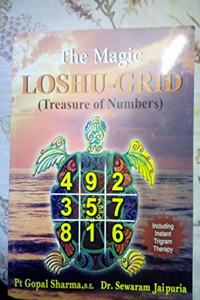 The Magic of LOSHU-GRID(Treasure of numbers)