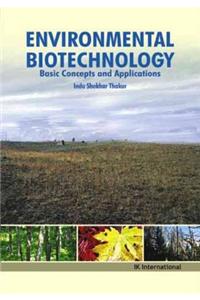 Environmental Biotechnology: Basic Concepts and Applications