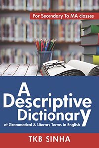 A Descriptive Dictionary of Grammatical & Literary Terms in English