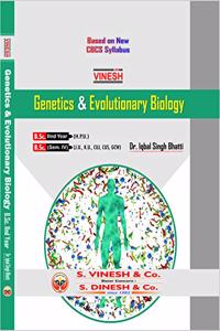Vinesh Genetics and Evolutionary Biology B.Sc.- II Year (H.P.U.) B.Sc. (Sem. IV) (J.U., K.U., CUJ, CUS, GCW)