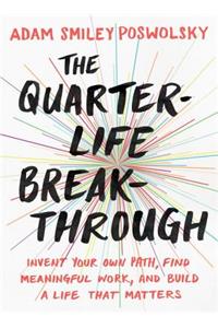 Quarter-Life Breakthrough