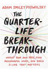 The Quarter Life Breakthrough