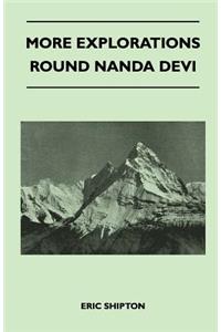 More Explorations Round Nanda Devi