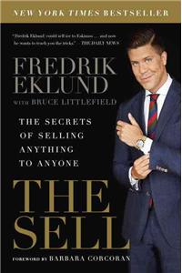 The Sell: The Secrets of Selling Anything to Anyone