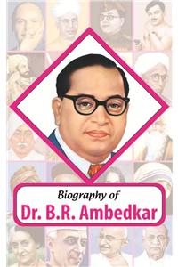 Biography of Dr. BR Ambedkar