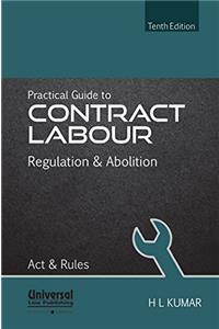 Practical Guide to Contract Labour -  Regulation & Abolition