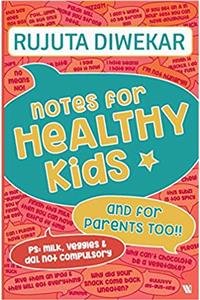 Notes for Healthy Kids