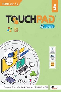 Touchpad Prime Ver. 1.2 Class 5: Windows 7 & MS Office 2010