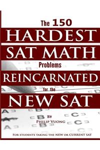 150 HARDEST SAT Math Problems REINCARNATED for the NEW SAT