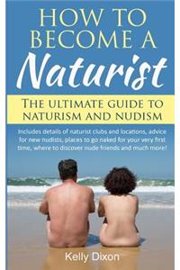 How to Become a Naturist