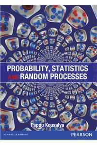 Probability, Statistics and Random Processes