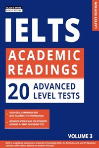 IELTS ACADEMIC READING For Exam Practice Vol. 3: Latest IELTS Academic Reading Tests (2024)