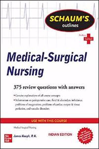 Schaum's Outline Of Medical-Surgical Nursing (SCHAUM's outlines)