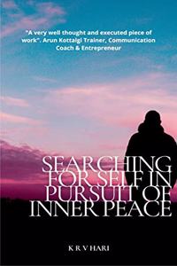 Searching for Self - In Pursuit of Inner Peace