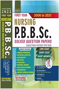 PBBSC NURSING 1ST YEAR SOLVED QUESTION PAPERS( 2006 TO 2021) POST BASIC BSC NURSING 1ST YEAR SOLVED QUESTION PAPERS