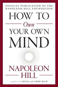 How to Own Your Own Mind