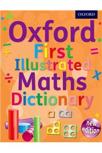 Oxford First Illustrated Maths Dictionary