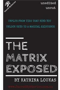 Matrix Exposed
