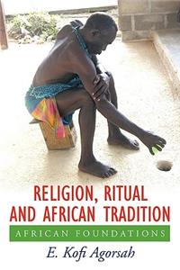 Religion, Ritual and African Tradition
