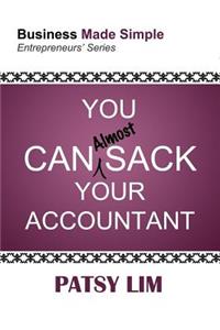 You Can Almost Sack Your Accountant