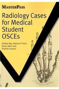 Radiology Cases for Medical Student OSCEs