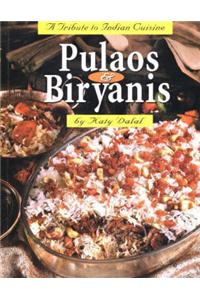 Pulaos and Biryanis