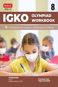 International General Knowledge Olympiad (IGKO) Work Book for Class 8 - MCQs & Achievers Section - General Knowledge Books For 2022-2023 Exam