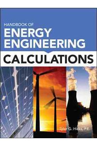 Handbook of Energy Engineering Calculations