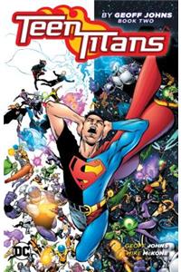 Teen Titans by Geoff Johns Book Two