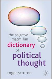 The Palgrave Macmillan Dictionary of Political Thought
