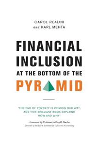 Financial Inclusion at the Bottom of the Pyramid