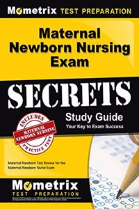 Maternal Newborn Nursing Exam Secrets Study Guide