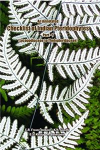 An Annotated Checklist of Indian Pteridophytes Part - 1 (Lycopodiaceae to Thelypteridaceae)
