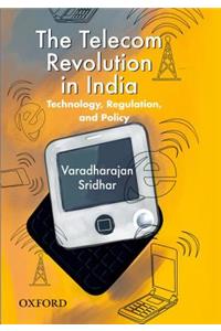 The Telecom Revolution in India
