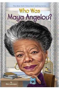 Who Was Maya Angelou?