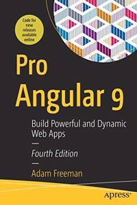 Pro Angular 9:Build Powerful and Dynamic Web Apps