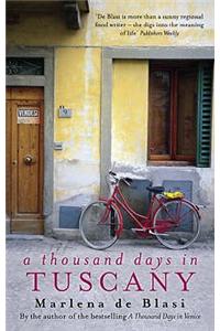 A Thousand Days In Tuscany