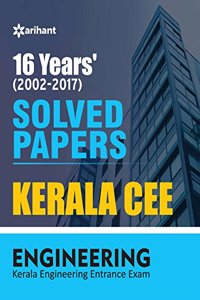 16 Year's Solved Papers Kerala CEE Engineering Entrance Exam