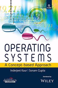 Operating Systems: A Concept - Based Approach
