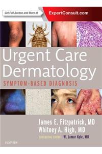 Urgent Care Dermatology: Symptom-Based Diagnosis