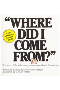 Where Did I Come From?