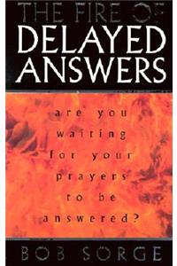 Fire of Delayed Answers
