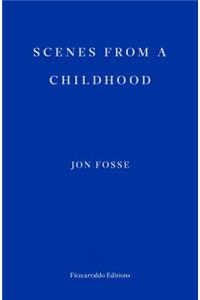Scenes from a Childhood -- Winner of the 2023 Nobel Prize in Literature